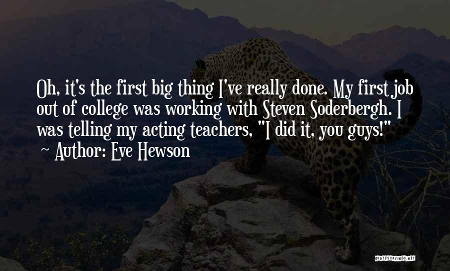 Teacher Job Quotes By Eve Hewson