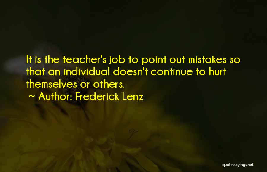 Teacher Job Quotes By Frederick Lenz