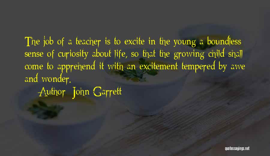Teacher Job Quotes By John Garrett