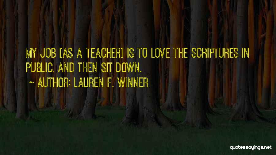 Teacher Job Quotes By Lauren F. Winner