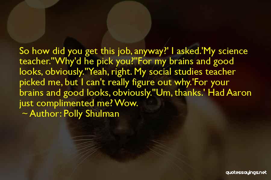 Teacher Job Quotes By Polly Shulman