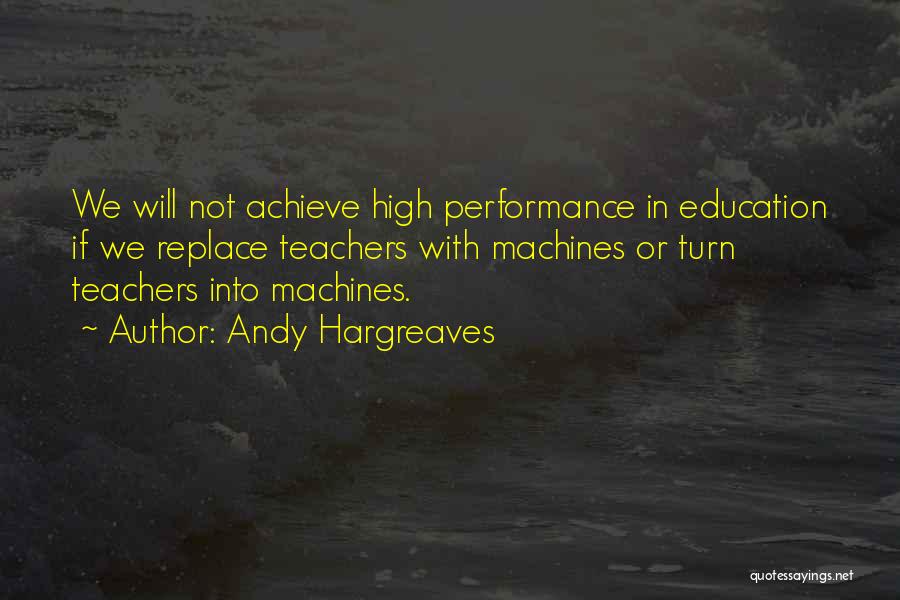 Teacher Leadership Quotes By Andy Hargreaves