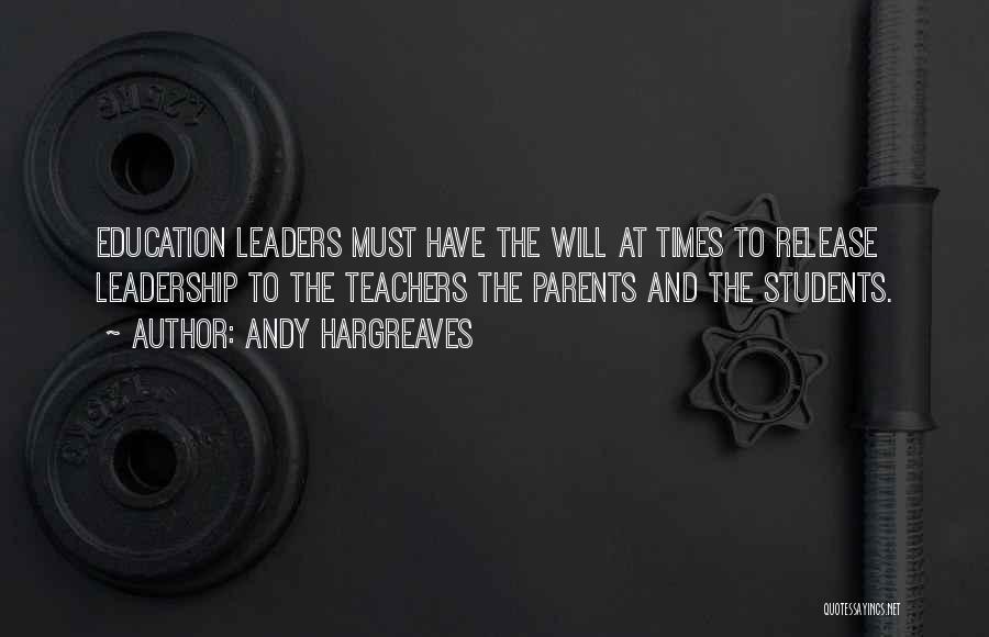 Teacher Leadership Quotes By Andy Hargreaves