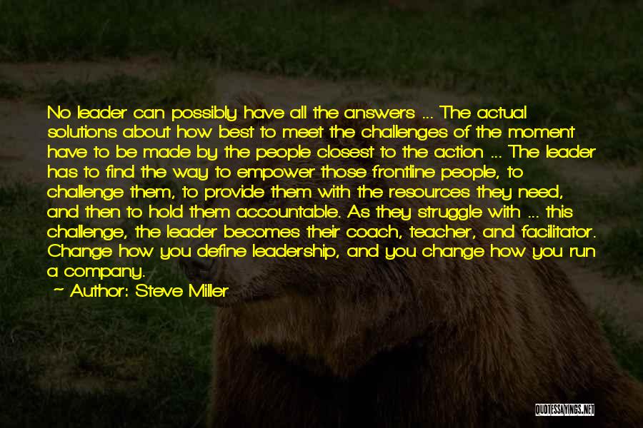 Teacher Leadership Quotes By Steve Miller