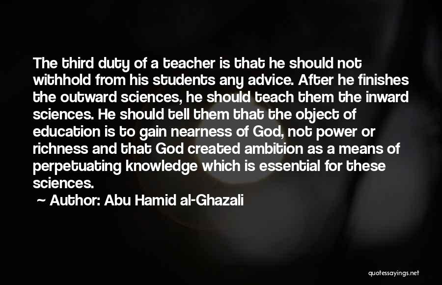 Teacher Means Quotes By Abu Hamid Al-Ghazali