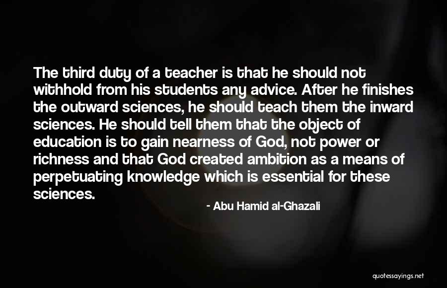 Teacher Means Quotes By Abu Hamid Al-Ghazali