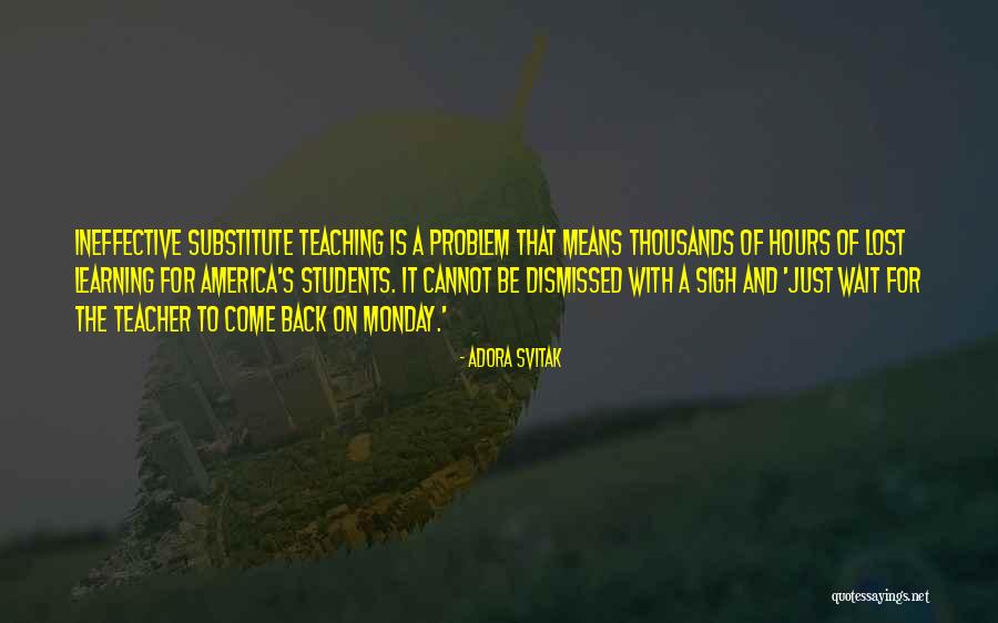 Teacher Means Quotes By Adora Svitak