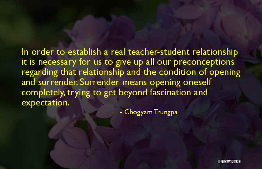 Teacher Means Quotes By Chogyam Trungpa