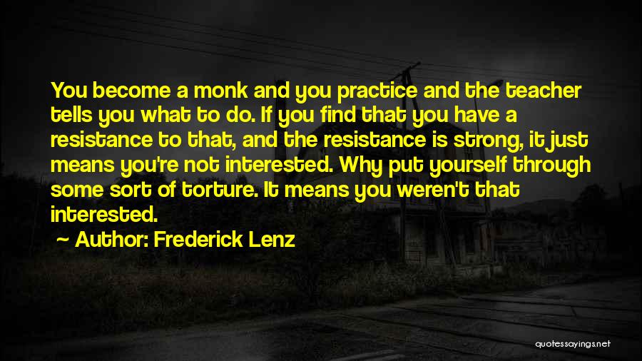 Teacher Means Quotes By Frederick Lenz