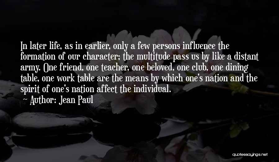 Teacher Means Quotes By Jean Paul