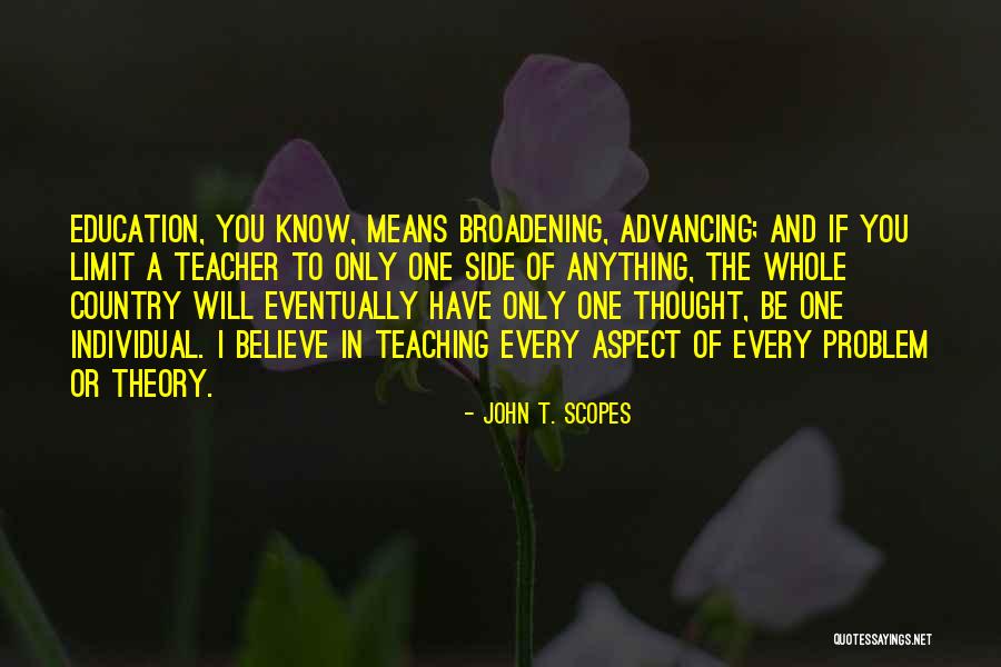 Teacher Means Quotes By John T. Scopes