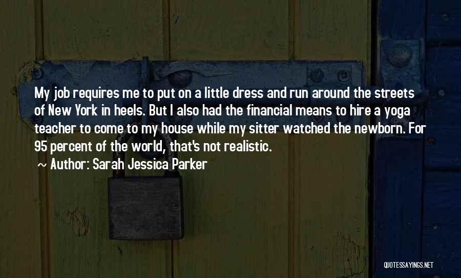 Teacher Means Quotes By Sarah Jessica Parker
