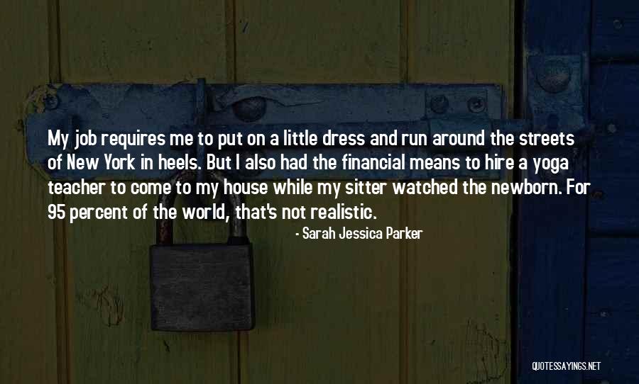 Teacher Means Quotes By Sarah Jessica Parker