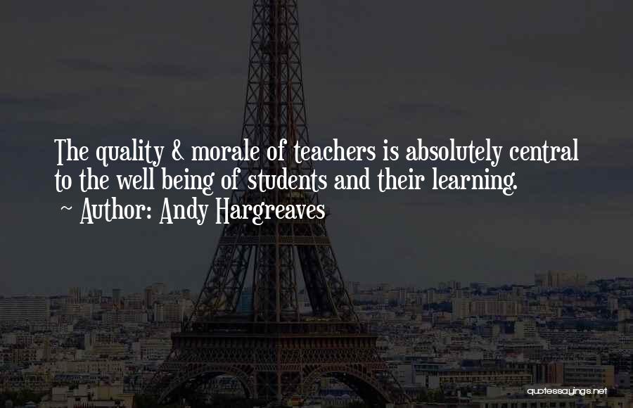 Teacher Morale Quotes By Andy Hargreaves