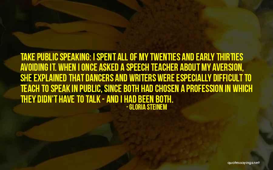 Teacher Profession Quotes By Gloria Steinem Teacher Profession Quotes By Gloria Steinem