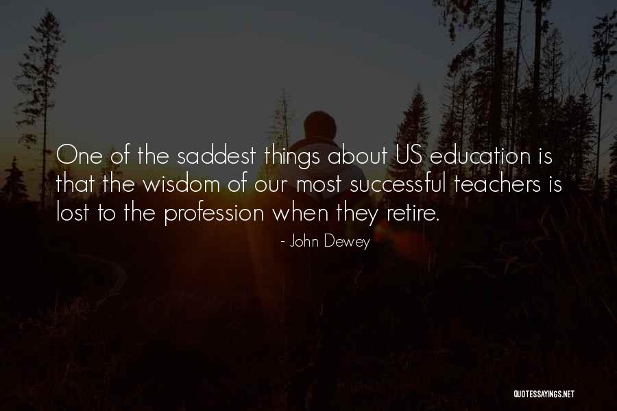 Teacher Profession Quotes By John Dewey Teacher Profession Quotes By John Dewey