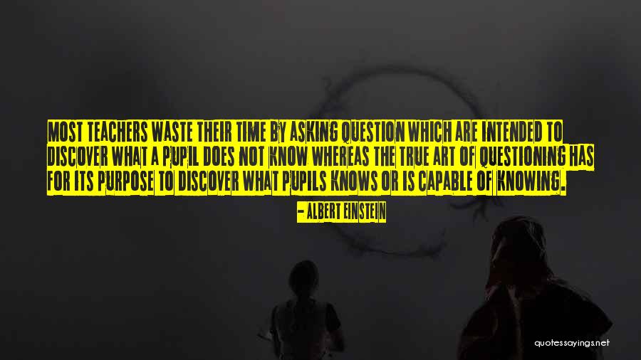 Teacher Pupil Quotes By Albert Einstein Teacher Pupil Quotes By Albert Einstein