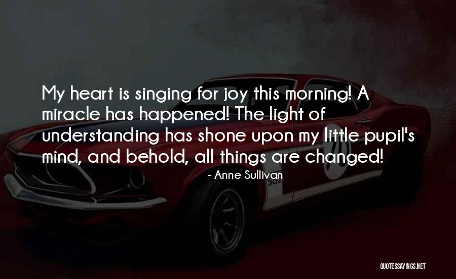 Teacher Pupil Quotes By Anne Sullivan Teacher Pupil Quotes By Anne Sullivan