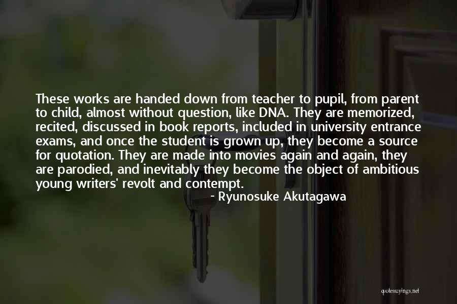 Teacher Pupil Quotes By Ryunosuke Akutagawa Teacher Pupil Quotes By Ryunosuke Akutagawa