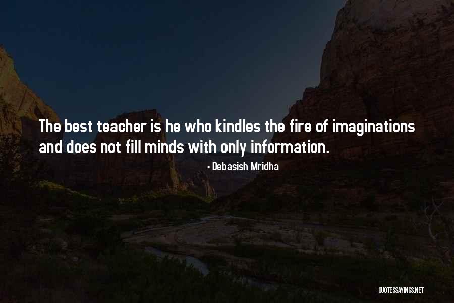 Teacher Quotes Quotes By Debasish Mridha Teacher Quotes Quotes By Debasish Mridha