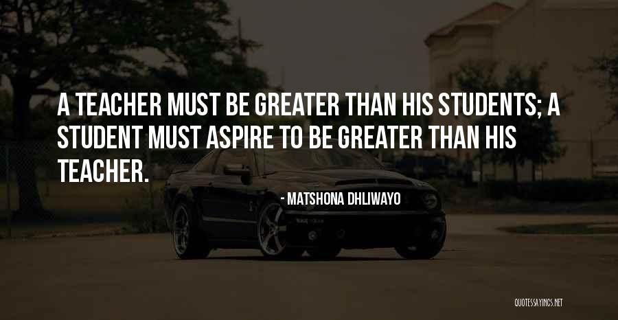 Teacher Quotes Quotes By Matshona Dhliwayo Teacher Quotes Quotes By Matshona Dhliwayo