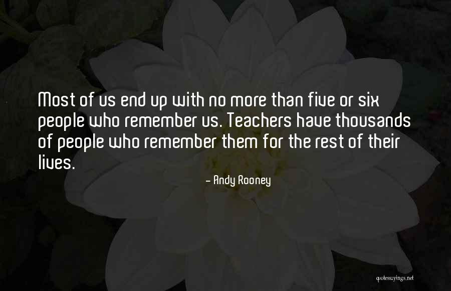Teacher Rest Quotes By Andy Rooney Teacher Rest Quotes By Andy Rooney