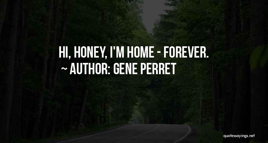 Teacher Retirement Quotes By Gene Perret