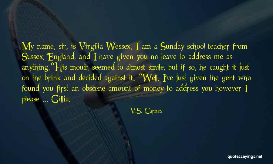 Teacher Smile Quotes By V.S. Carnes Teacher Smile Quotes By V.S. Carnes