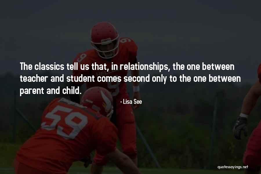 Teacher Student Love Quotes By Lisa See Teacher Student Love Quotes By Lisa See