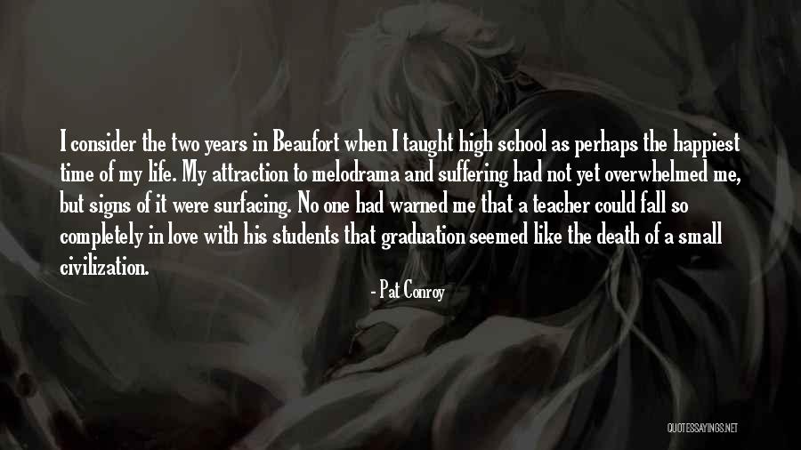 Teacher Student Love Quotes By Pat Conroy Teacher Student Love Quotes By Pat Conroy