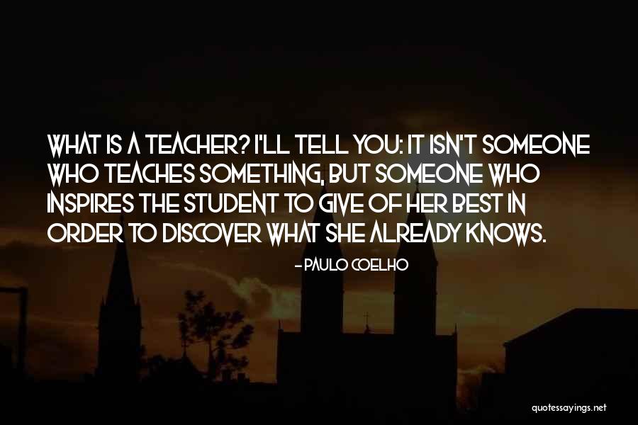 Teacher Student Love Quotes By Paulo Coelho