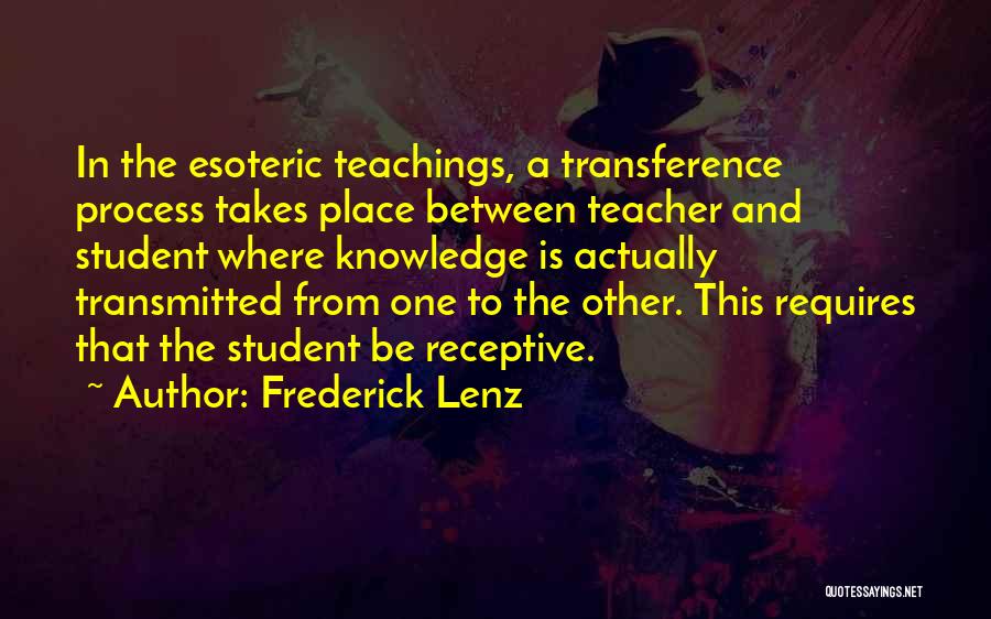 Teacher Teaching Quotes By Frederick Lenz