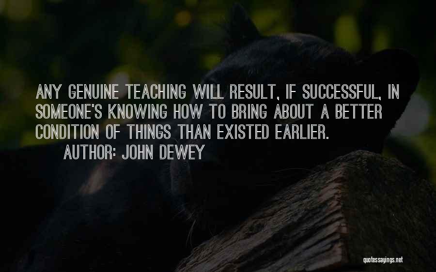 Teacher Teaching Quotes By John Dewey