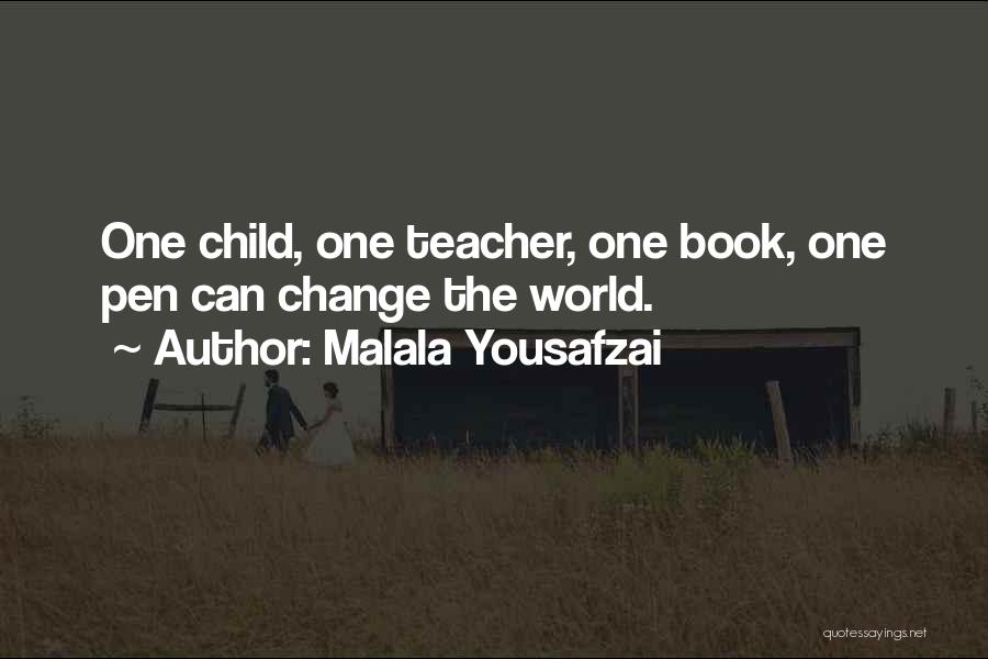 Teacher Teaching Quotes By Malala Yousafzai