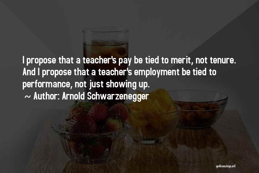 Teacher Tenure Quotes By Arnold Schwarzenegger
