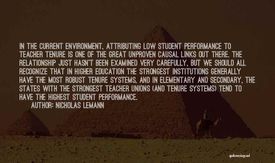 Teacher Tenure Quotes By Nicholas Lemann