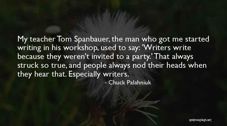 Teacher Tom Quotes By Chuck Palahniuk Teacher Tom Quotes By Chuck Palahniuk