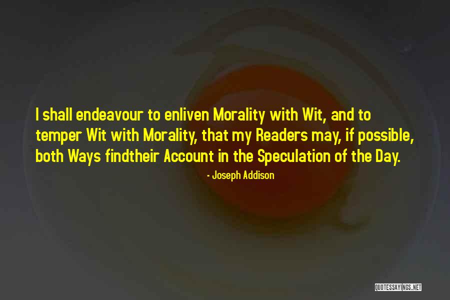Teacherish Quotes By Joseph Addison Teacherish Quotes By Joseph Addison