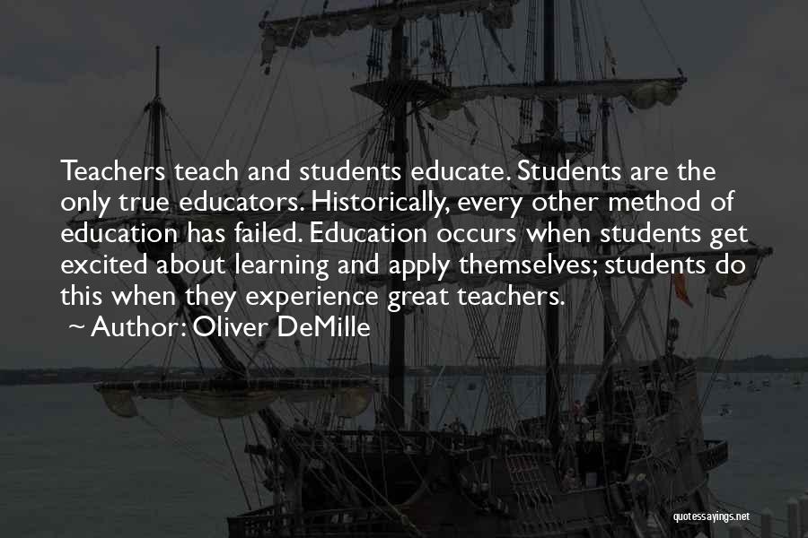 Teachers About Learning Quotes By Oliver DeMille