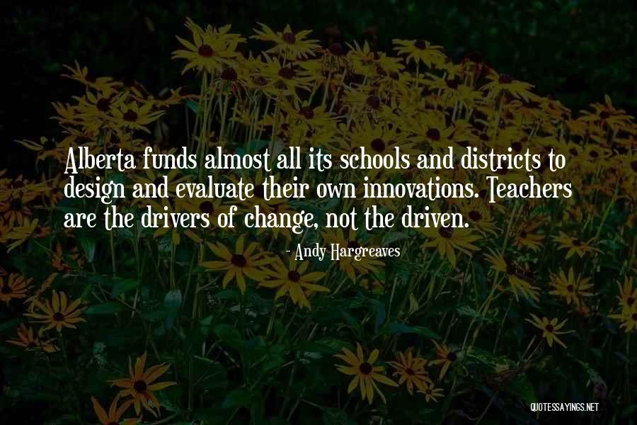 Teachers All Quotes By Andy Hargreaves Teachers All Quotes By Andy Hargreaves