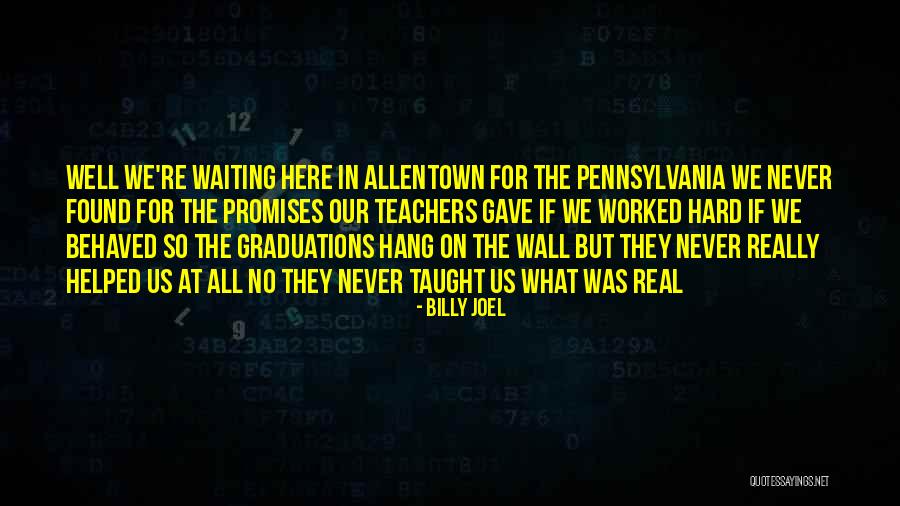 Teachers All Quotes By Billy Joel Teachers All Quotes By Billy Joel