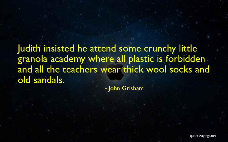 Teachers All Quotes By John Grisham Teachers All Quotes By John Grisham
