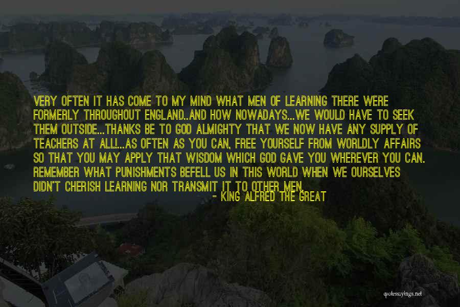 Teachers All Quotes By King Alfred The Great Teachers All Quotes By King Alfred The Great