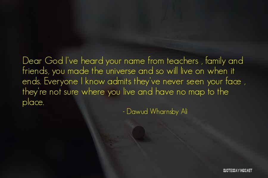 Teachers And Friends Quotes By Dawud Wharnsby Ali