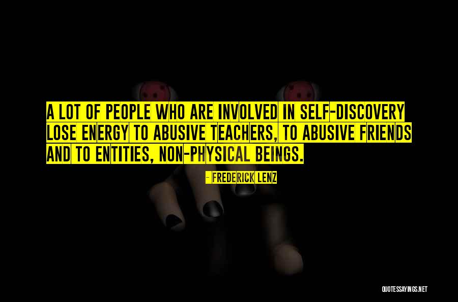 Teachers And Friends Quotes By Frederick Lenz