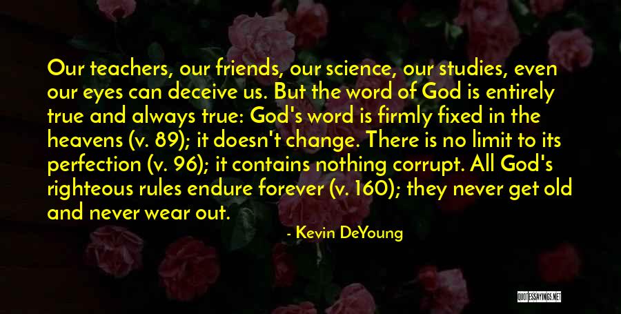 Teachers And Friends Quotes By Kevin DeYoung