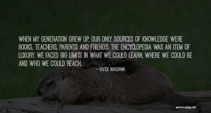 Teachers And Friends Quotes By Vivek Wadhwa