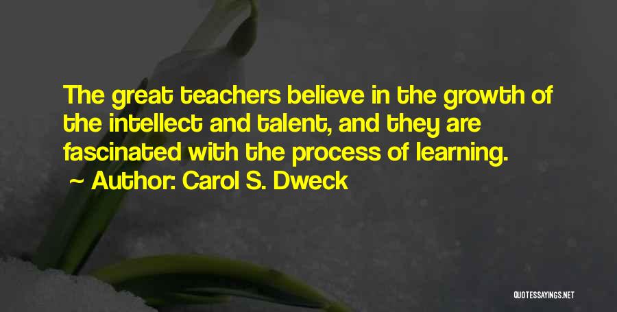 Teachers And Learning Quotes By Carol S. Dweck