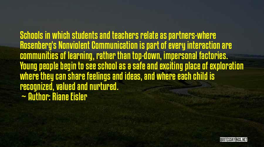 Teachers And Learning Quotes By Riane Eisler