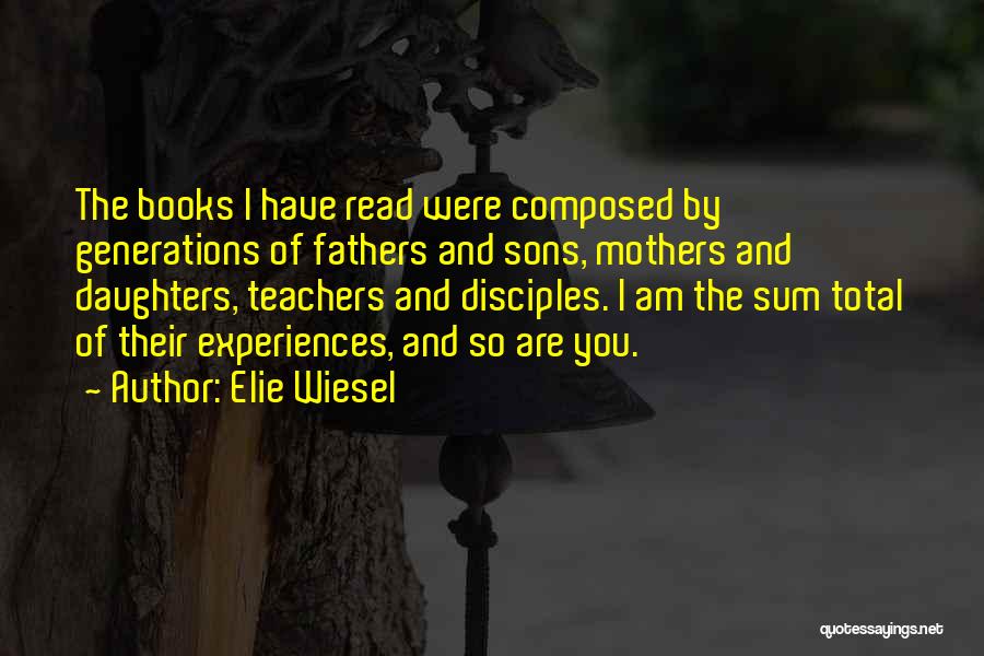 Teachers And Mothers Quotes By Elie Wiesel